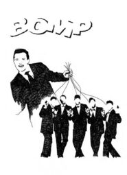 Who Put The Bomp ?