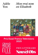 Couverture Adèle Yon mon vrai nom est Elisabeth
