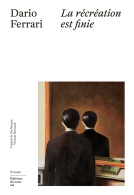 couverture du livre la recreation est finie dario ferrari